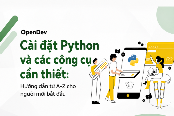 Cai-dat-Python-va-cac-cong-cu-can-thiet-Huong-dan-tu-A-Z-cho-nguoi-moi-bat-dau